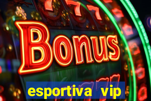 esportiva vip reclame aqui